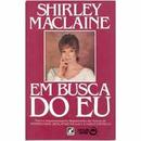 Em Busca do Eu-shirley maclaine