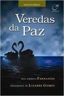 Veredas da Paz-Lizarbe Gomes / esprito fernando