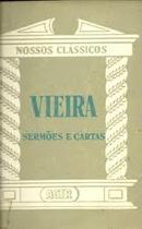 Vieira Sermoes / coleo nossos clssicos-eugnio gomes