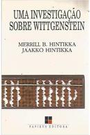 uma investigao sobre witthgenstein-merrill b. hintikka / jaaako hintikka