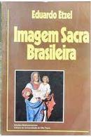 Imagem Sacra Brasileira-Eduardo Etzel