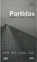 PARTIDAS AUSNCIAS RUPTURAS DESPEDIDAS - Carvalho Lidia Izecson De^Marina Paula