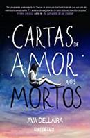 CARTAS DE AMOR AOS MORTOS-DELLAIRA, AVA