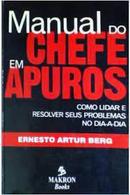 Manual do Chefe Em Apuros-Ernesto Artur Berg