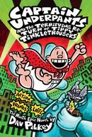 Captain Underpants and the Terrifying Return of Tippy Tinkletrousers -Dav Pilkey 
