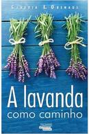 A LAVANDA COMO CAMINHO-CLUDIA E. OBENAUS