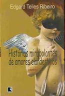 Histrias Mirabolantes de Amores Clandestinos / Contos-Edgard Telles Ribeiro