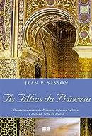 As Filhas da Princesa-Jean P. Sasson
