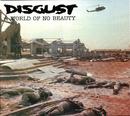 Disgust-A World Of No Beauty