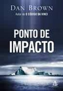 PONTO DE IMPACTO-Dan Brown