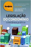legislao do condominio / coletanea prtica / 3 Edio Atualizada-luiz fernando de queiroz
