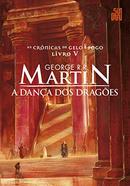 A DANA DOS DRAGES /  livro 5 / as crnicas de gelo e fogo-GEORGE R.R. MARTIN
