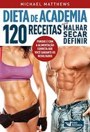 DIETA DE ACADAMIA-MICHAEL MATTEWS