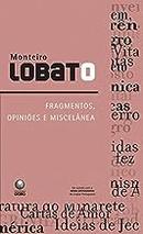 Fragmentos Opinioes e Miscelanea-Monteiro Lobato