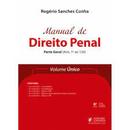 manual de direito penal / parte geral  / arts. 1 ao 120 / volume unico -rogrio sanches cunha