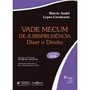 vade mecum de jusrisprudencia / dizer o direito  / 2 semestre 2018-marcio andr lopes cavalcante