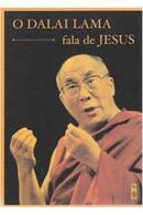 O Dalai Lama Fala de Jesus-Dalai Lama