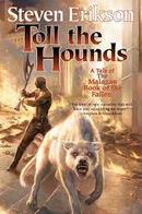 toll the hounds-steven erikson