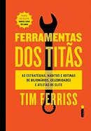Ferramentas dos Tits -Tim Ferriss 