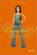 Impecveis / pretty little liars-Sara Shepard