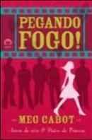 PEGANDO FOGO-meg cabot