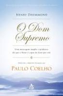 O Dom Supremo-Henry Drummond / adaptao: Paulo Coelho