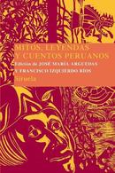 Mitos, leyendas y cuentos peruanos-Jos Maria Arguedas / Francisco I. Rios 