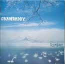 GRANDADDY-SUMDAY