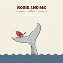 Rosie And Me-Bird And Whale EP