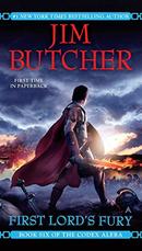 FIRST LORDS FURY / BOOK SIX OF THE CODEX ALERA-JIM BUTCHER