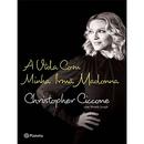 A Vida Com Minha Irm Madonna-Christopher Ciccone
