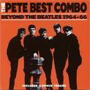 the pete best combo-beyond the beatles 1964 - 66