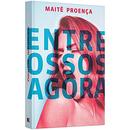 Entre Ossos agora -Maite Proena 