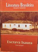 A Escrava Isaura / Colecao Literatura Brasileira-Bernardo Guimaraes