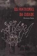 Os Fantasmas da Cidade-Hermann Baeta