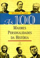 As 100 maiores personalidades da histria-Michael H. Hart