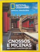 CNOSSOS E MICENAS / RECONSTITUICOES EM 3D / ESPECIAL ARQUEOLOGIA-EDITORA NATIONAL GEOGRAPHIC