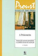 A PRISIONEIRA / EM BUSCA DO TEMPO PERDIDO-MARCEL PROUST