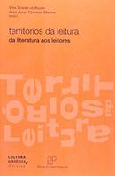 Territrios da Leitura. Da Leitura aos Leitores-VERA TEIXEIRA DE AGUIAR / ALICE AUREA PENTEADO MARTHA