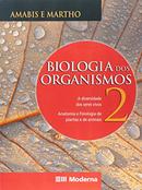 BIOLOGIA DOS ORGANISMOS / VOLUME 2-JOSE MARIANO AMABIS / GILBERTO RODRIGUES MARTHO