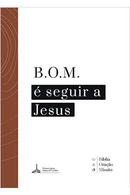 B. O. M.  Seguir a Jesus-EDITORA Ministerio Educao Crist 