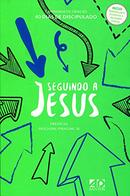 Seguindo a Jesus / Campanha de Orao / 40 Dias de Discipulado-EDITORA A. D. Santos