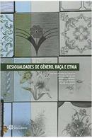 DESIGUALDADES DE GENERO RAA E ETNIA-ANA PAULA COMIN DE CARVALHO / CRISTIAN JOBI SALAINI / DBORA ALLEBRANDT / NDIA