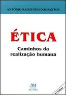 etica caminho da realizacao humana-antonio raimundo dos santos