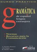 CURSO PRACTICO /  GRAMATICA DE ESPANHOL LENGUA EXTRANJERA-A. GONZALEZ HERMOSO / J. R. CUENOT / M. SANECHEZ ALFARO