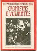 Cronistas e viajantes / coleo literatura comentada-carlos vogt