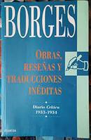 obras resenas y traducciones ineditas / diario crtica 1933 - 1934-jorge luis borges