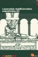 Leyendas Tradicionales Espanolas / VOLUME  1-Jesus Gomez / adaptacion de los textos y aprovehamiento didctico por Jesus Gom