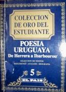 pesia uruguaya de herrera a ibarbourou / coleccion de oro del estudiante-ernesto livacic gazzano