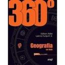 360 geografia em rede / parte iii / volume unico-edilson ado / laercio furquim jr